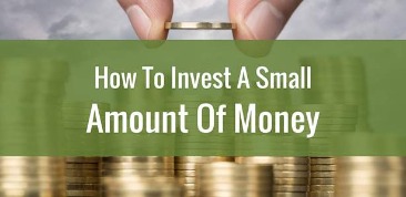 13 Ways To Invest Small Amounts Of Money In 2021